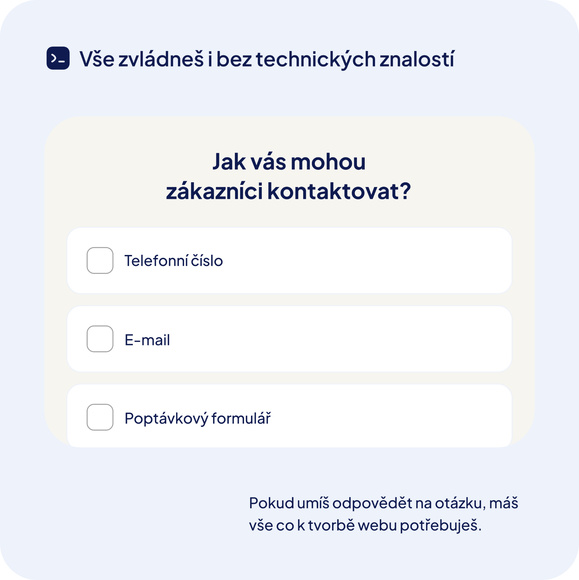Vše zvládneš i bez technických znalostí